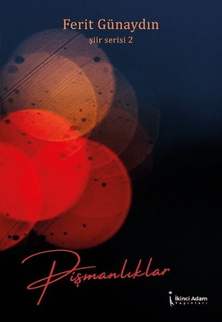 Pişmanlıklar - Şiir Serisi 2
