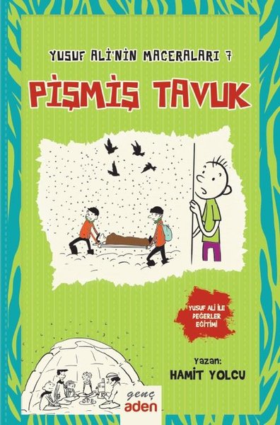 Pişmiş Tavuk - Yusuf Ali'nin Maceraları 7 (Ciltli)
