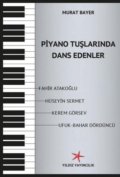 Piyano Tuşlarında Dans Edenler