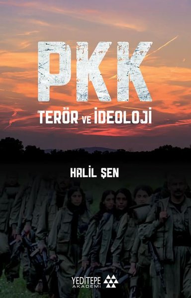 PKK Terör ve İdeoloji Halil Şen
