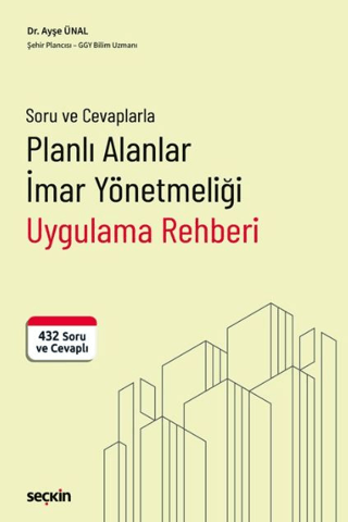 Planlı Alanlar İmar Yönetmeliği Uygulama Rehberi