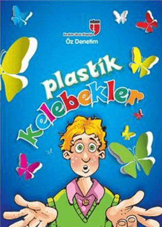 Plastik Kelebekler