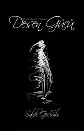 Plastik Sanatlar Eğitiminde Desen Gücü (Ciltli)