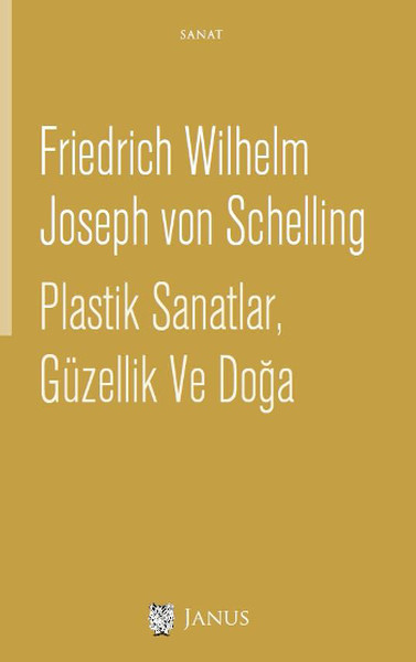 Plastik Sanatlar,Güzellik ve Doğa Friedrich Wilhelm Joseph von Schelli