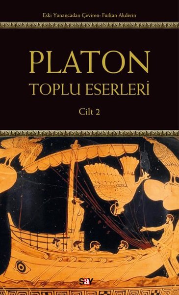 Platon: Toplu Eserleri Cilt 2 Platon