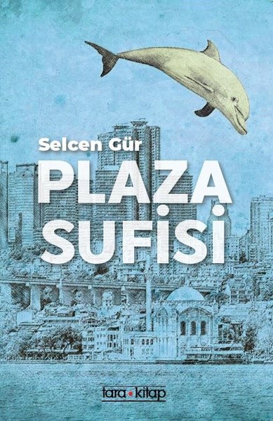 Plaza Sufisi Selcen Gür