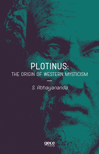 Plotinus: The Origin Of Western Mysticism