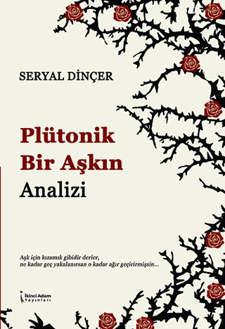 Plütonik Bir Aşkın Analizi Seryal Dinçer