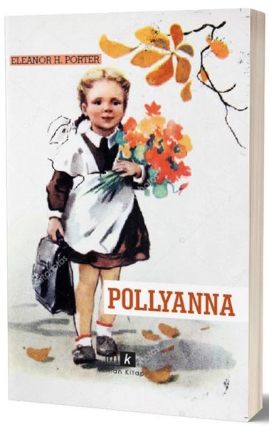 Pollyanna - Tam Metin Eleanor H. Porter