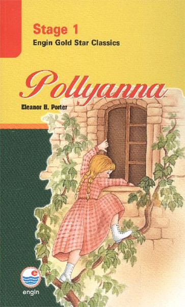 Pollyanna - Stage 1 Eleanor H. Porter