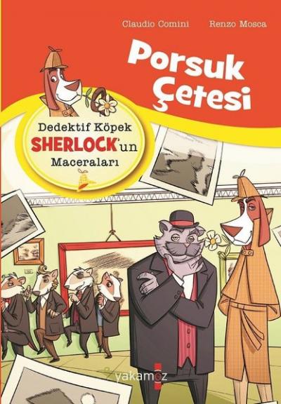 Porsuk Çetesi - Dedektif Köpek Sherlock'un Maceraları Claudio Comini