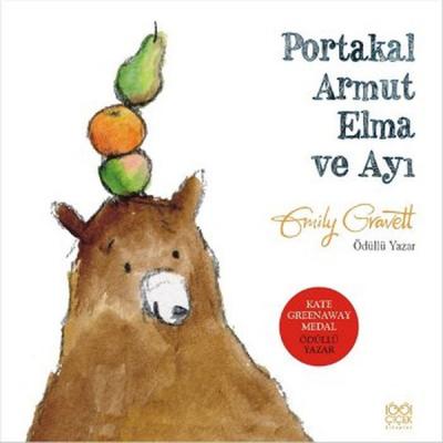 Portakal Armut Elma ve Ayı Emily Grawett