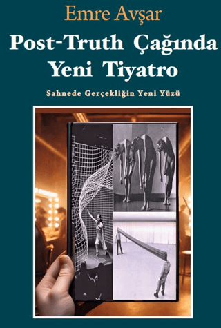 Post-Truth Çağında Yeni Tiyatro