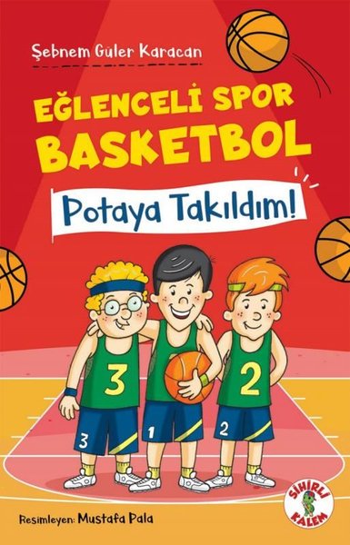 Potaya Takıldım! Eğlenceli Spor Basketbol Şebnem Güler Karacan