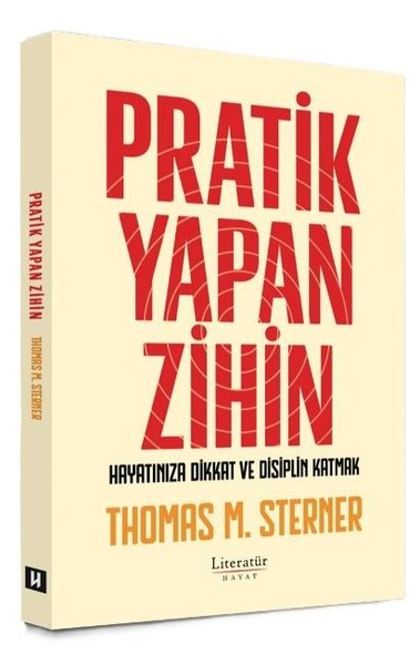 Pratik Yapan Zihin - Hayatınıza Dikkat ve Disiplin Katmak
