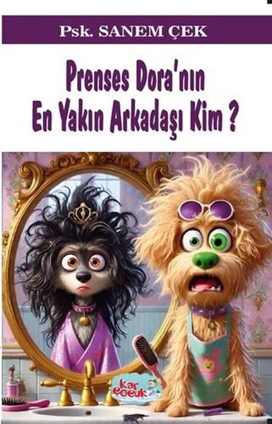 Prenses Dora'nın En Yakın Arkadaşı Kim?