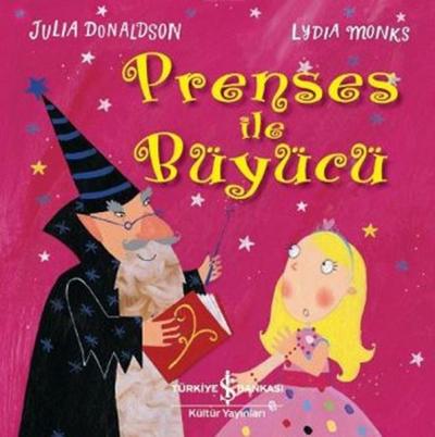 Prenses ile Büyücü Julia Donaldson
