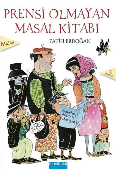 Prensi Olmayan Masal Kitabı - Eğlenceli Öyküler 4
