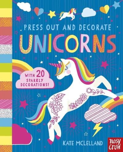 Press Out and Decorate: Unicorns (Ciltli)