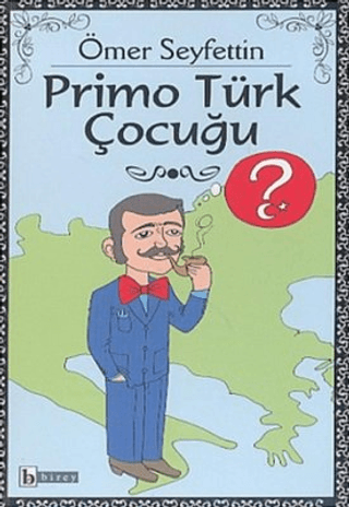 Primo Türk Çocuğu Ömer Seyfettin