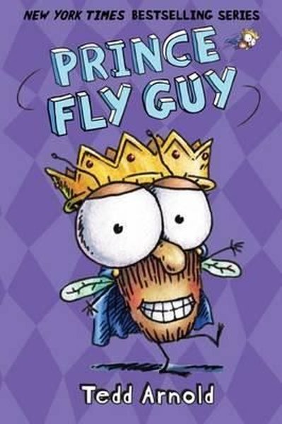 Prince Fly Guy (Fly Guy 15) (Ciltli) Tedd Arnold