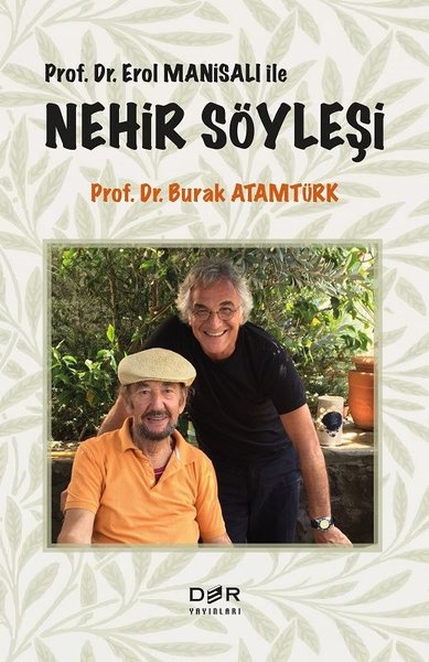 Prof. Dr. Erol Manisalı ile Nehir Söyleşi Burak Atamtürk