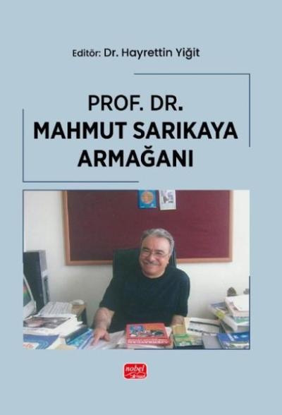 Prof. Dr. Mahmut Sarıkaya Armağanı Kolektif