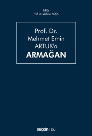 Prof. Dr. Mehmet Emin Artuk'a Armağan (Ciltli)