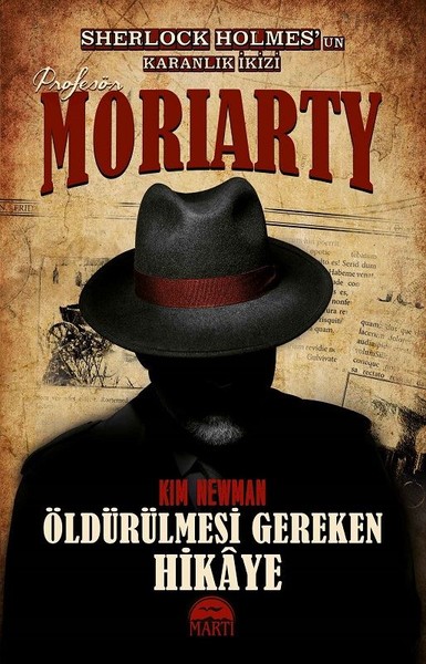 Profesör Moriarty 2 - Öldürülmesi Gereken Hikaye Kim Newman
