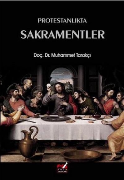 Protestanlıkta Sakramentler %20 indirimli Muhammet Tarakçı