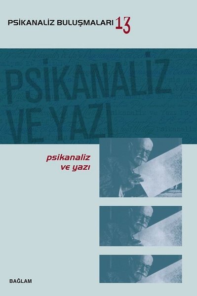 Psikanaliz Buluşmaları 13 - Psikanaliz ve Yazı
