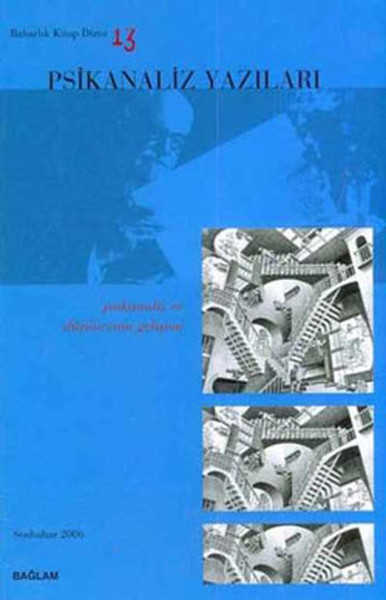 Psikanaliz Yazıları 13 - Psikanaliz ve Düşüncenin Gelişimi