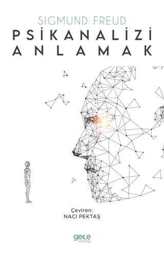Psikianalizi Anlamak Sigmund Freud