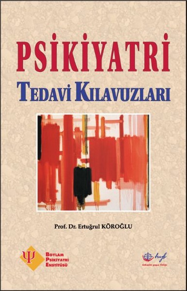 Psikiyatri Tedavi Klavuzları (Ciltli)