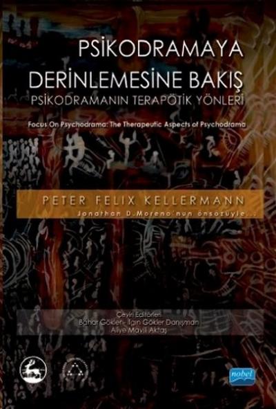 Psikodramaya Derinlemesine Bakış Peter Felix Kellermann