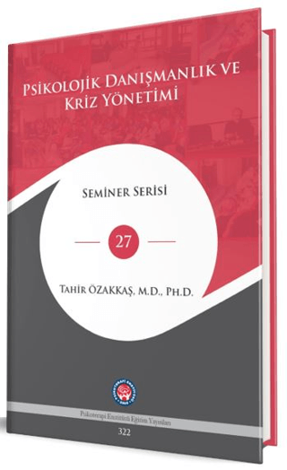 Psikolojik Danışmanlık Ve Kriz Yönetimi (Ciltli)