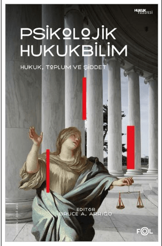 Psikolojik Hukukbilim: Hukuk, Toplum ve Şiddet Kolektif