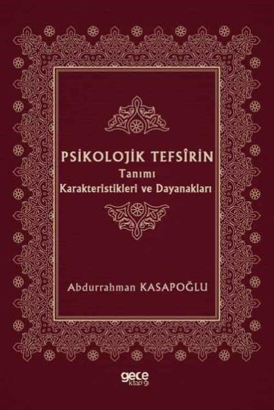 Psikolojik Tefsirin Tanımı Karakteristikleri ve Dayanakları