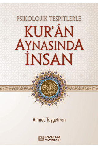 Psikolojik Tespitlerle Kur'an Aynasında İnsan (Ciltli)