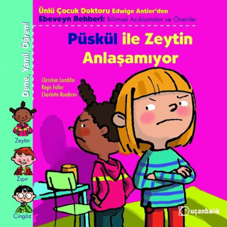 Püskül ile Zeytin Anlaşamıyor