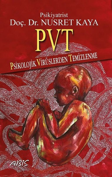 PVT-Psikolojik Virüslerden Temizlenme