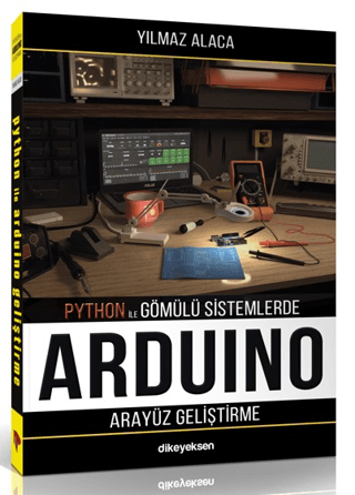 Python ile Gömülü Sistemlerde Arduino için Arayüz Geliştirme