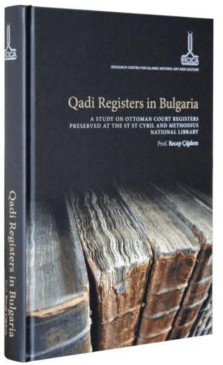 Qadi Registers in Bulgaria (Ciltli)