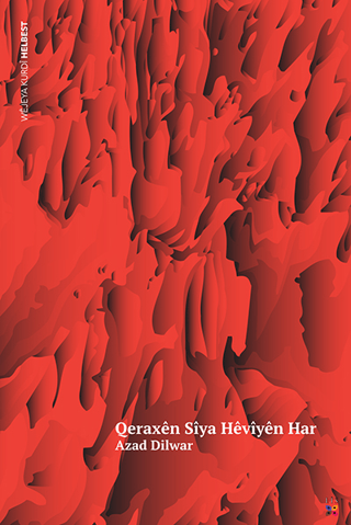 Qeraxen Siya Heviyen Har