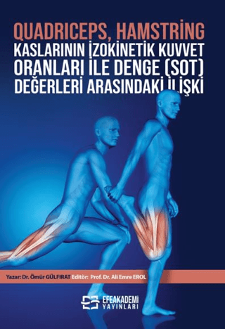 Quadrıceps, Hamstring Kaslarının İzokinetik Kuvvet Oranları İle Denge Sot) Değerleri Arasındaki İlişki