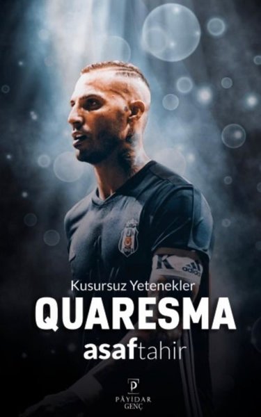 Quaresma - Kusursuz Yetenekler