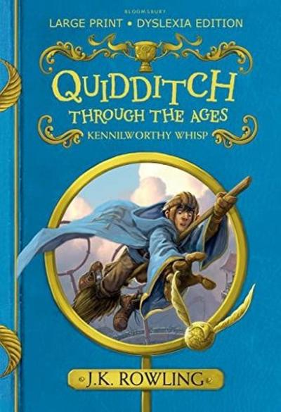 Quidditch Through the Ages : Large Print Dyslexia Edition (Ciltli)