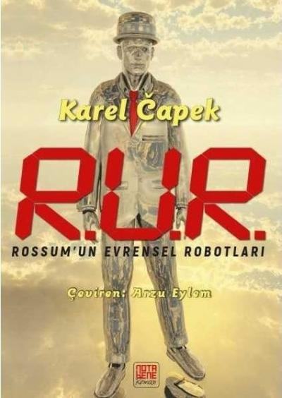 R.U.R Rossum'un Evrensel Robotları Karel Capek