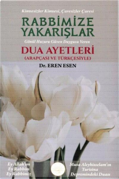 Rabbimize Yakarışlar - Dua Ayetleri Arapçası ve Türkçesiyle