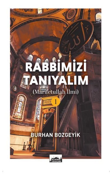Rabbimizi Tanıyalım Burhan Bozgeyik